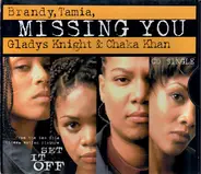 Brandy , Tamia , Gladys Knight & Chaka Khan - Missing You