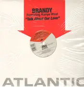 12'' - Brandy Featuring Kanye West - Talk About Our Love