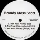 12inch Vinyl Single - Brandy Moss-Scott - Not Your Money - Still sealed