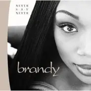 Brandy - Never Say Never