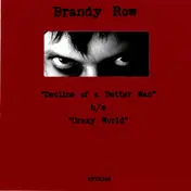 Brandy Row - Decline Of A Better Man