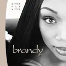 CD - Brandy - Never Say Never