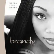 CD - Brandy - Never Say Never