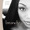 CD - Brandy - Never Say Never