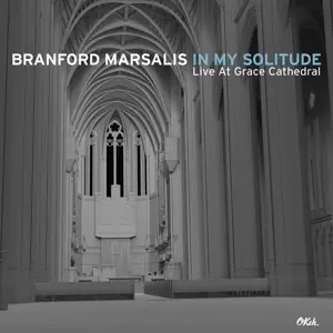 Branford Marsalis - In My Solitude: Live In..