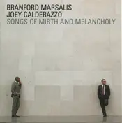 Branford Marsalis - Songs Of Mirth And Melancholy
