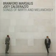 Branford Marsalis , Joey Calderazzo - Songs Of Mirth And Melancholy