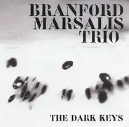 Branford Marsalis Trio - The Dark Keys