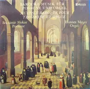 Slokar, Meyer - Musique Baroque Pour Trombone Et Orgue