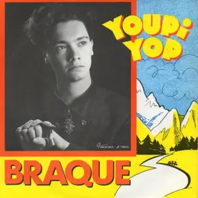 Braque - Youpi Yop