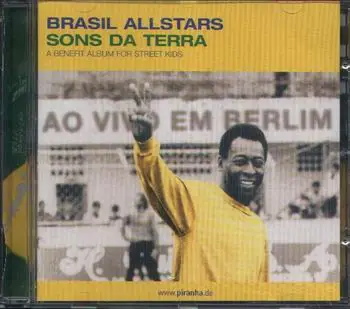 Brasil Allstars - Sons Da Terra: A Benefit Album For Street Kids