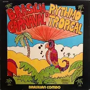 Brasilian Combo - Brasilia Carnaval / Rythmo Tropical