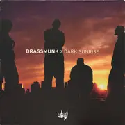 Double LP - Brassmunk - Dark Sunrise