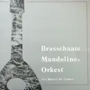 LP - Brasschaats Mandoline-Orkest O.l.v. Marcel De Cauwer - Brasschaats Mandoline-Orkest