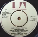 7'' - Brass Construction - Music Makes You Feel Like Dancing