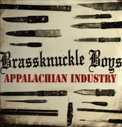 Brassknuckle Boys - Appalachian Industry