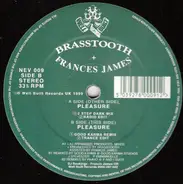 Brasstooth + Frances James - Pleasure