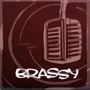 7inch Vinyl Single - Brassy - I Can't Wait