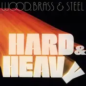 Steel - Hard & Heavy