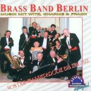 Brass Band Berlin - Musik Mit Witz, Charme..