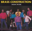 7'' - Brass Construction - Walking The Line / Forever Love