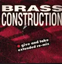 12inch Vinyl Single - Brass Construction - Give And Take (Extended Re-Mix)