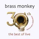 Double CD - Brass Monkey - 30th Anniversary Celebration - The Best Of Live