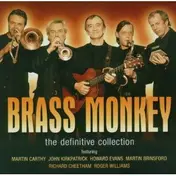 Brass Monkey - The Definitive Collection