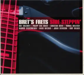 Bret's Frets - Side Steppin'