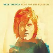 Brett Dennen - Hope for the Hopeless