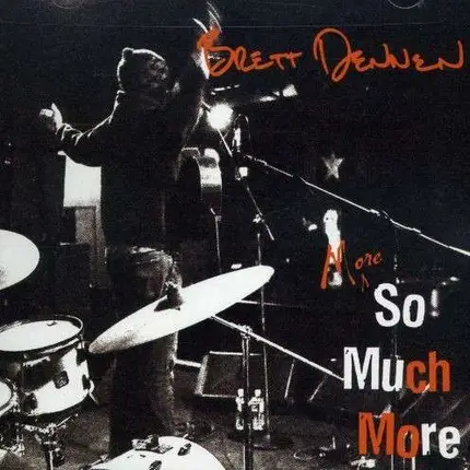 Brett Dennen - More So Much More =Live=
