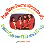 CD - Brett Marvin & The Thunderbolts - Alias Terry Dactyl & The Dinosaurs ...Plus