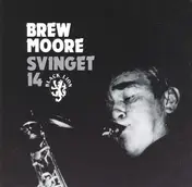 Brew Moore - Svinget 14