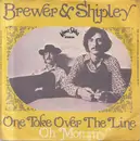 7inch Vinyl Single - Brewer And Shipley - One Toke Over The Line / Oh Mommy
