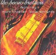 Brewers Droop Featuring Mark Knopfler And Dave Edmunds - The Booze Brothers