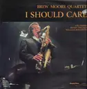 LP - Brew Moore Quartet - I Should Care