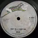 7'' - Bread - Baby I'm—A Want You ? - Solid centre