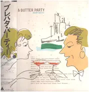 Bread & Butter - Bread & Butter Party