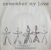 7inch Vinyl Single - Bread & Butter - Remember My Love