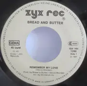 7inch Vinyl Single - Bread & Butter - Remember My Love
