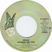 7inch Vinyl Single - Bread - Hooked On You