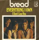 7inch Vinyl Single - Bread - Everything I Own