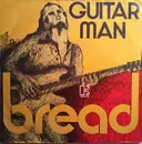 7inch Vinyl Single - Bread - Guitar Man