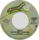 7inch Vinyl Single - Bread - Lost Without Your Love