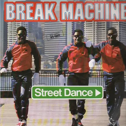 Break Machine - Street dance