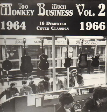 Breakaways / Dee Jays / Polanie a.o. - Too Much Monkey Business Vol. 2 - 16 Demented Cover Classics - 1964 - 1966
