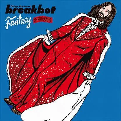 Breakbot - Fantasy Feat. Ruckazoid