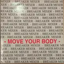 12inch Vinyl Single - Breaker Mixer - Move Your Body