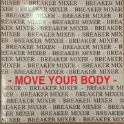 12inch Vinyl Single - Breaker Mixer - Move Your Body
