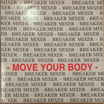 Breaker Mixer - Move Your Body